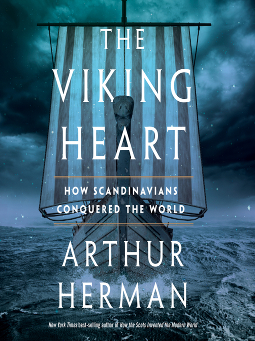 Title details for The Viking Heart by Arthur Herman - Available